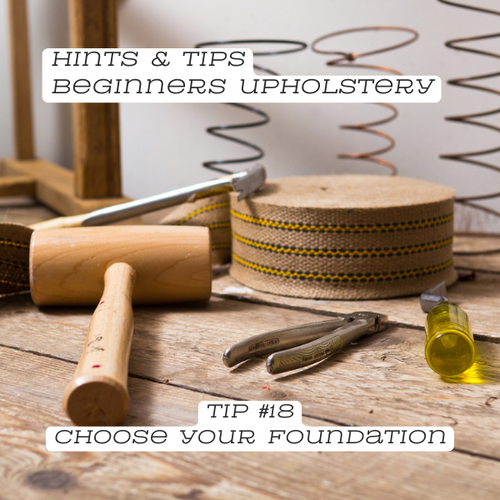 Upholstery Tip #18 Choosing your foundation layer